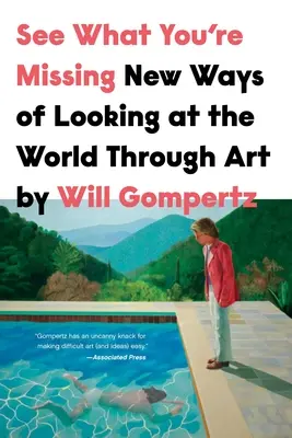 Sehen Sie, was Sie verpassen: Neue Wege, die Welt durch Kunst zu betrachten - See What You're Missing: New Ways of Looking at the World Through Art