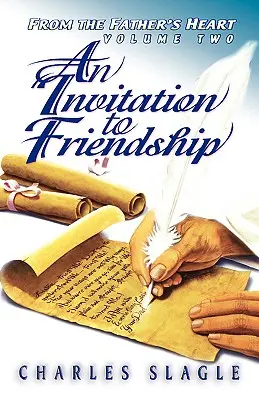 Eine Einladung zur Freundschaft: Aus dem Herzen des Vaters - An Invitation to Friendship: From the Father's Heart