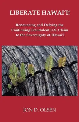 Befreit Hawai'i! - Liberate Hawai'i!