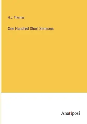 Einhundert kurze Predigten - One Hundred Short Sermons