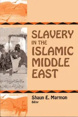 Sklaverei im islamischen Nahen Osten - Slavery in the Islamic Middle East
