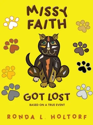 Missy Faith Got Lost: Basierend auf einer wahren Begebenheit - Missy Faith Got Lost: Based On A True Event
