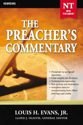The Preacher's Commentary - Band 33: Hebräer: 33 - The Preacher's Commentary - Vol. 33: Hebrews: 33