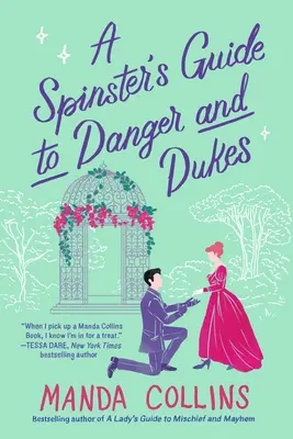 Der Leitfaden einer Jungfer für Gefahr und Herzöge - A Spinster's Guide to Danger and Dukes
