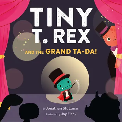 Tiny T. Rex und der große Ta-Da! - Tiny T. Rex and the Grand Ta-Da!