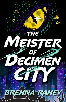 Der Meister von Decimen City - The Meister of Decimen City