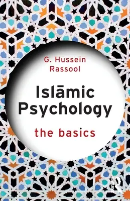 Islamische Psychologie: Die Grundlagen - Islamic Psychology: The Basics
