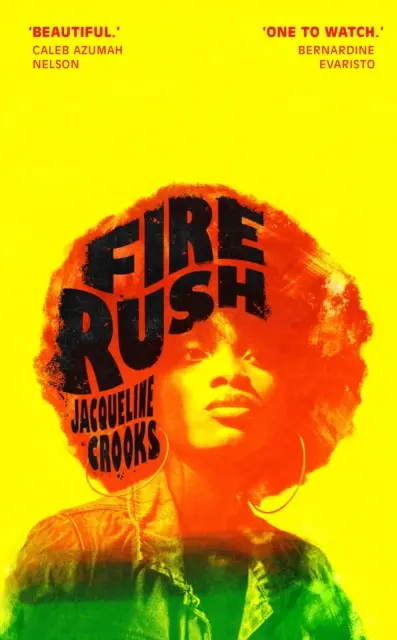 Feuerrausch - LONGLISTED FOR THE WOMEN'S PRIZE 2023 - Fire Rush - LONGLISTED FOR THE WOMEN'S PRIZE 2023