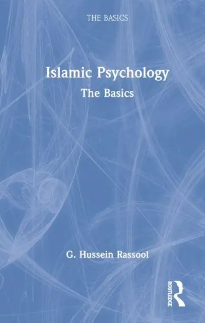 Islamische Psychologie: Die Grundlagen - Islamic Psychology: The Basics
