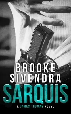 Sarquis: Ein romantischer Thriller - Sarquis: A Romantic Thriller