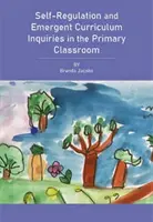 Selbstregulierung und forschendes Lernen im Grundschulunterricht - Self-Regulation and Inquiry-Based Learning in the Primary Classroom