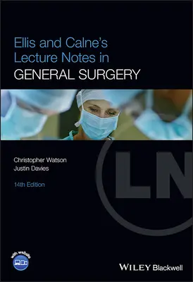 Ellis and Calne's Lecture Notes in General Surgery, 14. Ausgabe - Ellis and Calne's Lecture Notes in General Surgery , 14th Edition