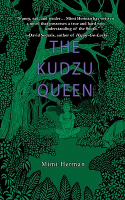 Die Kudzu-Königin - The Kudzu Queen