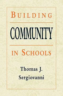 Gemeinschaftsbildung in Schulen - Building Community in Schools