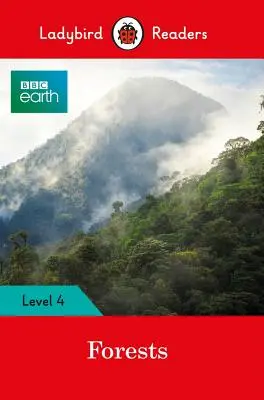 BBC Erde: Wälder - Ladybird Readers Stufe 4 - BBC Earth: Forests - Ladybird Readers Level 4
