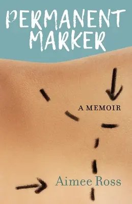 Permanent Marker: Eine Erinnerung - Permanent Marker: A Memoir