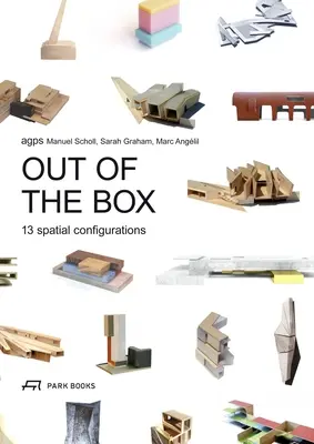 Außerhalb der Box: 13 räumliche Konfigurationen - Out of the Box: 13 Spatial Configurations