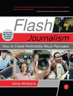 Flash-Journalismus: Wie man Multimedia-Nachrichtenpakete erstellt - Flash Journalism: How to Create Multimedia News Packages