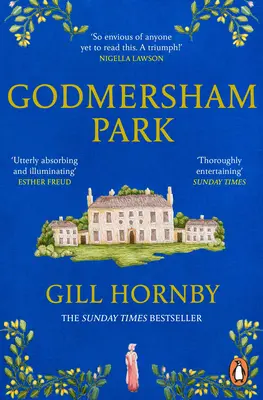 Godmersham Park - Der Top-Ten-Bestseller der Sunday Times von der gefeierten Autorin von Miss Austen - Godmersham Park - The Sunday Times top ten bestseller by the acclaimed author of Miss Austen