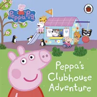 Peppa Pig: Peppa's Clubhouse Abenteuer - Peppa Pig: Peppa's Clubhouse Adventure