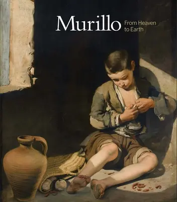 Murillo - From Heaven to Earth