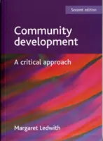 Gemeinwesenentwicklung - ein kritischer Ansatz - Community development - A critical approach
