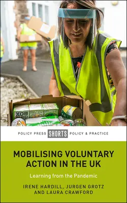 Mobilisierung der Freiwilligenarbeit im Vereinigten Königreich: Von der Pandemie lernen - Mobilising Voluntary Action in the UK: Learning from the Pandemic