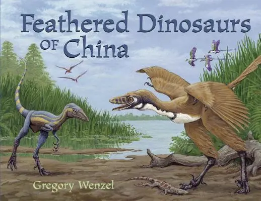 Gefiederte Dinosaurier in China - Feathered Dinosaurs of China