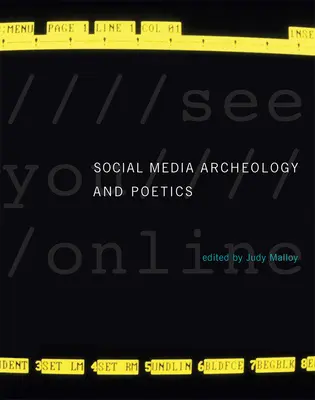 Archäologie und Poetik der sozialen Medien - Social Media Archeology and Poetics