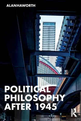 Politische Philosophie nach 1945 - Political Philosophy After 1945