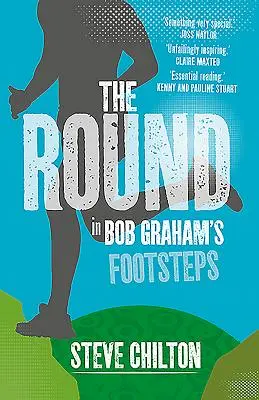 Die Runde: In Bob Grahams Fußstapfen - The Round: In Bob Graham's Footsteps