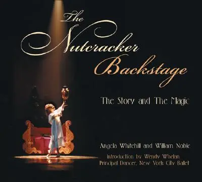 Der Nussknacker hinter den Kulissen: Die Geschichte und der Zauber - The Nutcracker Backstage: The Story and the Magic