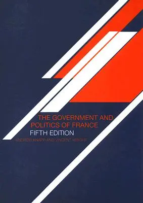 Die Regierung und die Politik Frankreichs - The Government and Politics of France