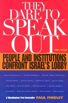 Sie wagen es, ihre Meinung zu sagen: Menschen und Institutionen konfrontieren Israels Lobby - They Dare to Speak Out: People and Institutions Confront Israel's Lobby