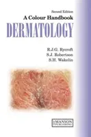 Dermatologie - Ein Farbhandbuch, Zweite Auflage - Dermatology - A Colour Handbook, Second Edition