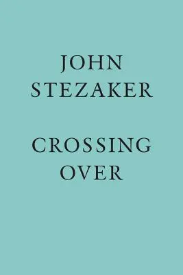 John Stezaker: Überschreiten der Grenze - John Stezaker: Crossing Over