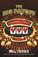 Der große Gewinn: Slam Bidding beim Bridge - The Big Payoff: Slam Bidding at Bridge