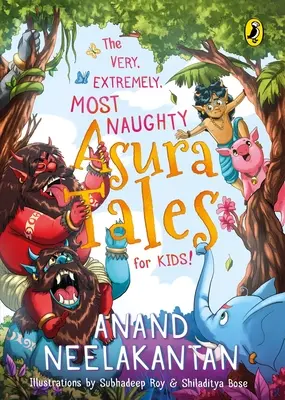 Sehr, sehr, sehr freche Asura-Märchen für Kinder - Very, Extremely, Most Naughty Asura Tales for Kids