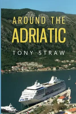 Rund um die Adria - Around the Adriatic