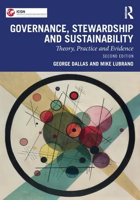 Governance, Stewardship und Nachhaltigkeit: Theorie, Praxis und Evidenz - Governance, Stewardship and Sustainability: Theory, Practice and Evidence