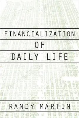 Finanzialisierung des täglichen Lebens - Financialization of Daily Life