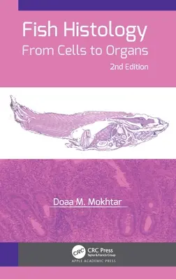 Fisch-Histologie: Von Zellen zu Organen - Fish Histology: From Cells to Organs