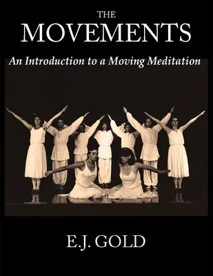 Die Bewegungen: Eine Einführung in eine bewegende Meditation - The Movements: An Introduction to a Moving Meditation