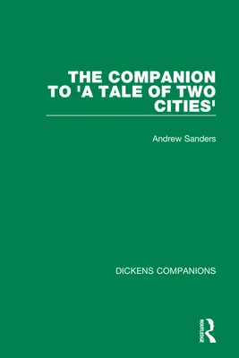 Das Begleitbuch zu 'Eine Geschichte aus zwei Städten' - The Companion to 'A Tale of Two Cities'