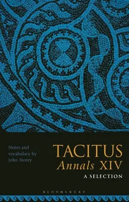 Tacitus, Annalen XIV: Eine Auswahl - Tacitus, Annals XIV: A Selection