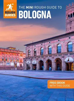 The Mini Rough Guide to Bologna (Reiseführer mit kostenlosem E-Book) - The Mini Rough Guide to Bologna (Travel Guide with Free Ebook)