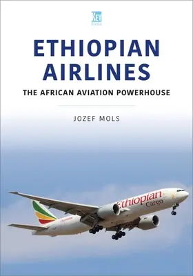 Äthiopische Fluggesellschaften: Das Kraftpaket der afrikanischen Luftfahrt - Ethiopian Airlines: The African Aviation Powerhouse