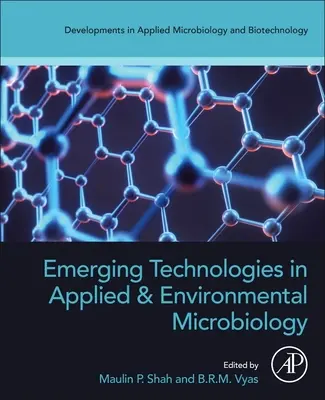 Neue Technologien in der angewandten Mikrobiologie und Umweltmikrobiologie - Emerging Technologies in Applied and Environmental Microbiology