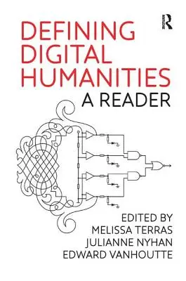 Die digitalen Geisteswissenschaften definieren: Ein Lesebuch - Defining Digital Humanities: A Reader