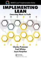 Lean implementieren: Verschwendung in Profit verwandeln - Implementing Lean: Converting Waste to Profit